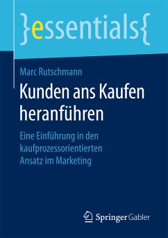 Kunden ans Kaufen heranführen (eBook, PDF) - Rutschmann, Marc