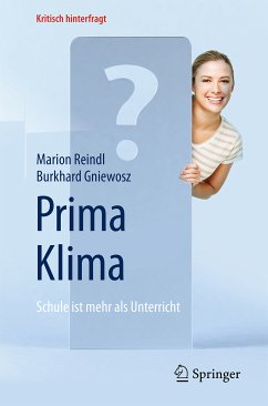 Prima Klima: Schule ist mehr als Unterricht (eBook, PDF) - Reindl, Marion; Gniewosz, Burkhard