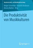 Die Produktivität von Musikkulturen (eBook, PDF)