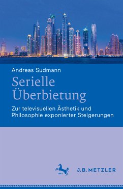 Serielle Überbietung (eBook, PDF) - Sudmann, Andreas