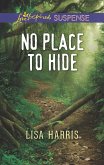 No Place To Hide (Mills & Boon Love Inspired Suspense) (eBook, ePUB)