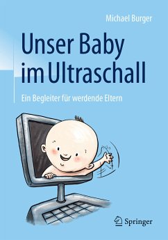 Unser Baby im Ultraschall (eBook, PDF) - Burger, Michael