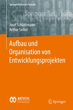 Aufbau und Organisation von Entwicklungsprojekten (eBook, PDF) - Schlattmann, Josef; Seibel, Arthur