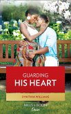 Guarding His Heart (eBook, ePUB)