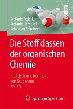 Die Stoffklassen der organischen Chemie (eBook, PDF) - Federle, Stefanie; Hergesell, Stefanie; Schubert, Sebastian
