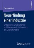 Neuerfindung einer Industrie (eBook, PDF)