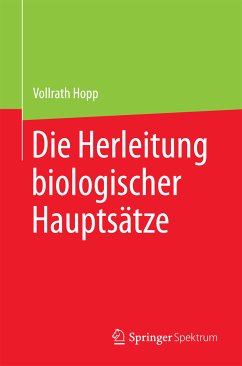 Die Herleitung biologischer Hauptsätze (eBook, PDF) - Hopp, Vollrath