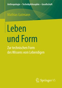 Leben und Form (eBook, PDF) - Gutmann, Mathias