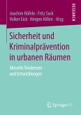 Sicherheit und Kriminalprävention in urbanen Räumen (eBook, PDF)