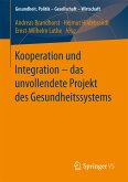 Kooperation und Integration – das unvollendete Projekt des Gesundheitssystems (eBook, PDF)