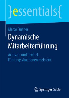 Dynamische Mitarbeiterführung (eBook, PDF) - Furtner, Marco
