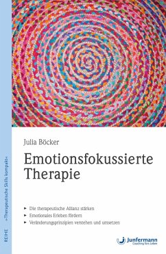 Emotionsfokussierte Therapie (eBook, PDF) - Böcker, Julia