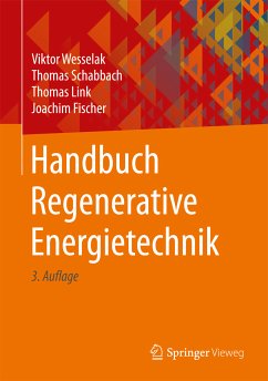 Handbuch Regenerative Energietechnik (eBook, PDF) - Wesselak, Viktor; Schabbach, Thomas; Link, Thomas; Fischer, Joachim