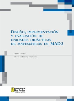 Cover Diseño, implementación y evaluación de unidades didácticas de matemáticas en MAD 2 (eBook, PDF)
