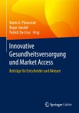Innovative Gesundheitsversorgung und Market Access (eBook, PDF)