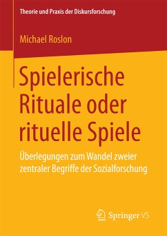 Spielerische Rituale oder rituelle Spiele (eBook, PDF) - Roslon, Michael