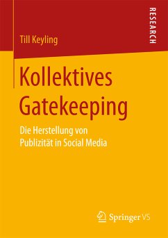 Kollektives Gatekeeping (eBook, PDF) - Keyling, Till