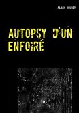 Autopsy d'un Enfoiré (eBook, ePUB)