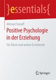 Positive Psychologie in der Erziehung (eBook, PDF)