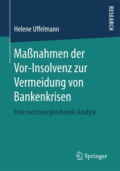 Maßnahmen der Vor-Insolvenz zur Vermeidung von Bankenkrisen (eBook, PDF) - Uffelmann, Helene