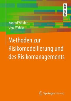 Methoden zur Risikomodellierung und des Risikomanagements (eBook, PDF) - Wälder, Konrad; Wälder, Olga