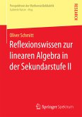 Reflexionswissen zur linearen Algebra in der Sekundarstufe II (eBook, PDF)