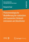 Phänomenologische Modellierung der stationären und transienten Stickoxidemissionen am Dieselmotor (eBook, PDF)