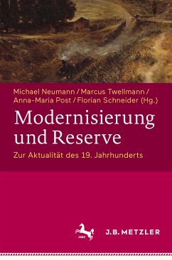 Modernisierung und Reserve. Zur Aktualität des 19. Jahrhunderts (eBook, PDF)