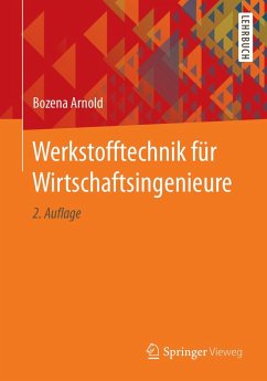 Werkstofftechnik für Wirtschaftsingenieure (eBook, PDF) - Arnold, Bozena