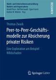 Peer-to-Peer-Geschäftsmodelle zur Absicherung privater Risiken (eBook, PDF)