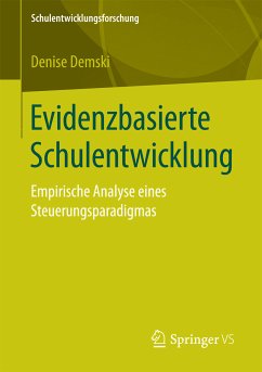 Evidenzbasierte Schulentwicklung (eBook, PDF) - Demski, Denise