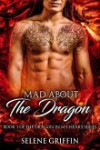 Mad About the Dragon (Dragon In My Heart, #1) (eBook, ePUB)