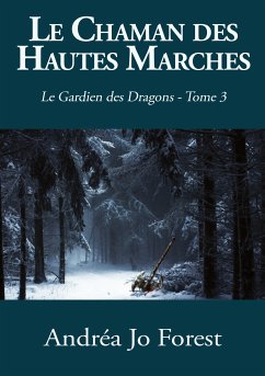 Le Chaman des Hautes Marches (eBook, ePUB) - Forest, Andréa Jo