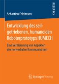 Entwicklung des seilgetriebenen, humanoiden Roboterprototyps HUMECH (eBook, PDF)