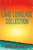 The Lake Lovelace Collection (eBook, ePUB)
