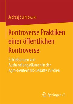 Kontroverse Praktiken einer öffentlichen Kontroverse (eBook, PDF) - Sulmowski, Jędrzej