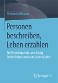 Personen beschreiben, Leben erzählen (eBook, PDF)