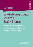 Verwirklichungschancen von Berliner Stadtteilmüttern (eBook, PDF)