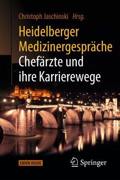 Heidelberger Medizinergespräche: Chefärzte und ihre Karrierewege (eBook, PDF)