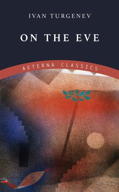 On the Eve (eBook, ePUB) - Turgenev, Ivan