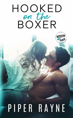 Hooked on the Boxer (Modern Love Book 2) (eBook, ePUB) - Rayne, Piper