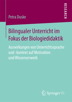 Bilingualer Unterricht im Fokus der Biologiedidaktik (eBook, PDF) - Duske, Petra