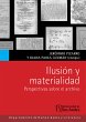 Ilusión y materialidad. Pespectivas... - Bild 1