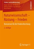 Naturwissenschaft - Rüstung - Frieden (eBook, PDF)