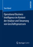 Operational Business Intelligence im Kontext der Analyse und Steuerung von Geschäftsprozessen (eBook, PDF)