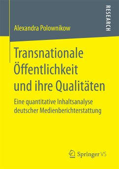 Transnationale Öffentlichkeit und ihre Qualitäten (eBook, PDF) - Polownikow, Alexandra