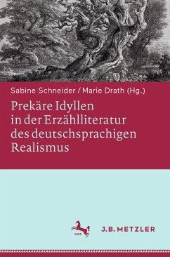 Prekäre Idyllen in der Erzählliteratur des deutschsprachigen Realismus (eBook, PDF)