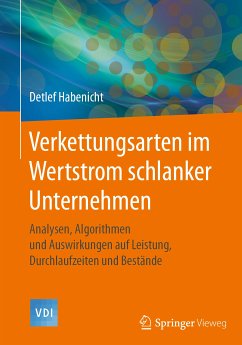 Verkettungsarten im Wertstrom schlanker Unternehmen (eBook, PDF) - Habenicht, Detlef