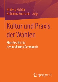 Kultur und Praxis der Wahlen (eBook, PDF)