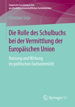 Die Rolle des Schulbuchs bei der Vermittlung der Europäischen Union (eBook, PDF) - Tatje, Christian